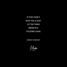 If They Don T Give You A Seat At The Table Bring In A Folding Chair Shirley Chisholm Vegan Cosmetics Vegan Cosmetics Brands Beauty Awards