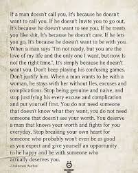 If A Man Doesn T Call You It S Because He Doesn T Want To Call You In 2020 Your Worth Quotes Go For It Quotes Want You Quotes