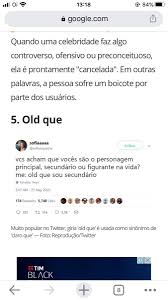 Luiz Inacio Lolly Vomito Da Silva On Twitter O Que Significa Old Que Old Que Sim Ou Old Que Nao Old Que E Meio Que Ja E De Comum Conhecimento