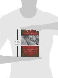 Jocasta The Mother Wife Of Oedipus Grossack Victoria Underwood Alice 9781456327811 Amazon Com Books