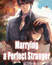Schau dir angebote von novel bei ebay an. Marrying A Perfect Stranger Nyla Marshall Extnovel Marrying A Perfect Stranger Latest Chapter Nyla Marshall New Novel Free Read Lovestory