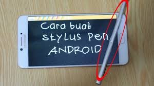 Cara Buat Stylus Pen Android Dengan Cepat Dan Gampang Youtube