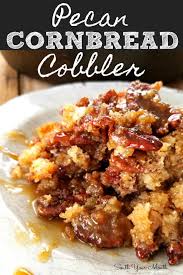 Pecan Cornbread Cobbler A Pecan Cobbler Recipe Made With Cornbread For A Rustic Sweet Southern Desse Pecan Cobbler Recipe Cobbler Recipes Southern Desserts