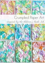 Crumpled Paper Art For Kids Inspired By Ish Buggy And Buddy The colorful paper has such a cool texture when finished and can be used for making. crumpled paper art for kids inspired by