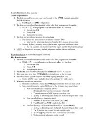 Where claim preclusion is applied to entire causes of action, issue preclusion is more narrowly focused on issues of fact or law decided in prior cases: Claim Issue Preclusion