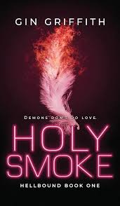 Holy Smoke (Hellbound): Griffith, Gin: 9798989032037: Amazon.com: Books