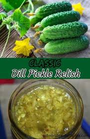 Dill Pickle Relish Recipe Make Your Own From Fresh Cucumbers Recipe Relish Recipes Cucumber Relish Recipes Pickle Relish Recipe