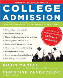 Check spelling or type a new query. College Admission From Application To Acceptance Step By Step Mamlet Robin Vandevelde Christine 9780307590329 Amazon Com Books