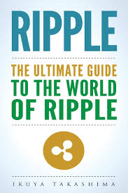 Ripple is a decentralized platform designed to optimize the operation of payment systems. Ripple The Ultimate Guide To The World Of Ripple Xrp Ripple Investing Ripple Coin Ripple Cryptocurrency Cryptocurrency Takashima Ikuya 9781986181617 Amazon Com Books