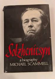 Solzhenitsyn by Michael Scammell 1984 First Edition 1st Printing Biography  HC
