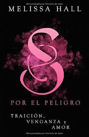 Sito donde podrás leer libros online gratis. Secuestrada Por El Peligro Saga Secuestrada Por El Peligro Spanish Edition Hall Melissa 9781089127604 Amazon Com Books