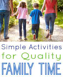 Quality family time should ideally be a relaxed one, free of conflicts, and the time when you can have meaningful conversations or do things with your loved ones. 5 Simple Activities For Quality Family Time Happiness Is Homemade