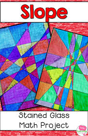 Math classroom teaching math teaching geometry algebra activities maths algebra math resources numeracy. Slope Stained Glass Math Project Math Projects Slope Intercept Form Activities Slope Activity