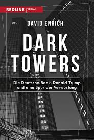 The bank agreed to pay $258 million in settlements. Dark Towers Die Deutsche Bank Donald Trump Und Eine Spur Der Verwustung Enrich David Seedorf Philipp Amazon De Bucher