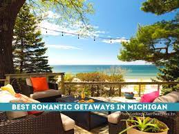 Is it hot in here, or am i just in fl? Weekend Getaways 35 Most Charming Romantic Getaways In Michigan For Couples Listed Grkids Com