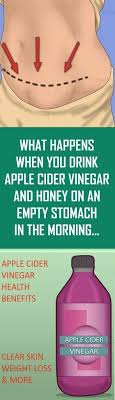 What Happens When You Drink Apple Cider Vinegar And Honey On An Empty Stomach In The Mor Apple Cider Vinegar Apple Cider Vinegar Health Benefits Morning Health