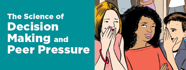 The Science Of Decision Making And Peer Pressure Scholastic Nida