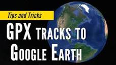 How to import GPX files into Google Earth - YouTube
