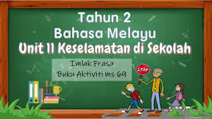 Keselamatan keluarga adalah tanggung jawab yang paling berat bagi seorang suami. Thn 2 Bm U11 Imlak Frasa Ba Ms 69 Youtube