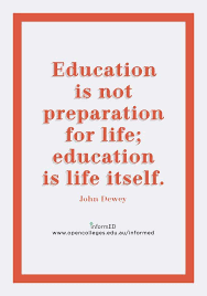 Education Is Not Preparation For Life Education Is Life Itself Essay Upsc Double Click The Image To Read About 25 Practices That Foster Lifelong Learning Learning Quotes 21st Century Teaching Project Based Learning
