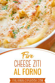 Five Cheese Ziti Al Forno Italian Comfort Food Italian Pasta Dishes Italian Recipes