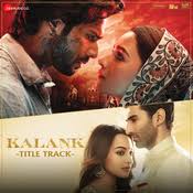 Kalank Title Track Lyrics In Hindi Kalank Kalank Title Track Song Lyrics In English Free Online On Gaana Com