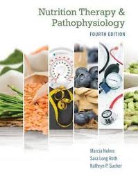 Nutrition Therapy and Pathophysiology by Marcia Nelms 9780357041710