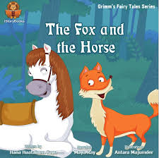 Do You Know What Happens In The Famous Grimm S Fairy Tale The Fox And The Horse Childrens Books Grimm Fairy Tales Fairy Tales