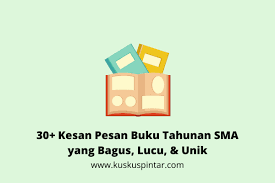Pasti kamu juga menyadari bahwa sesekali obrolan secara nggak nggak mau kan hal ini membuat pasangan bosan dengan kamu dan hubungan kalian. 30 Kesan Pesan Buku Tahunan Sma Yang Bagus Lucu Unik