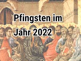 Viele arbeitnehmer haben dank des pfingstmontags ein verlängertes wochenende und somit auch eine verkürzte arbeitswoche. Pfingsten 2022 Wann Ist Pfingsten Im Jahr 2022 Calendar Center