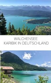 Walchensee Urlaub Reisen Urlaub Urlaub Bayern