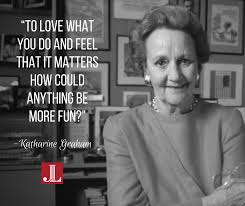 Katharine Graham Quote Cool Words Women In History Picayune