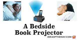 A Bedside Book Projector Read Books On The Ceiling Ideaoftheday Idea Kindle Nook Ebook Ipad Iphone Tech Invention Books To Read Books Reading