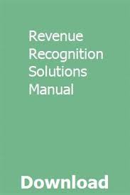 Revenue Recognition Solutions Manual Solutions Linear Relationships Accounting Principles