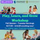 Play, Learn, and Grow Workshop: Session 3 — Centre event image