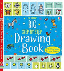 Big Step By Step Drawing Book Candice Whatmore Illustrator Fiona Watt Author 9781474906463 Amazon Com B Step By Step Drawing Book Drawing Usborne Books
