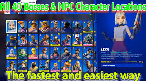 As you can see they can be found in most areas on the map, so there's always a bounty to claim. How To Unlock All 40 Bosses And Bsses And Npc Character Locations In Fortnite Chapter 2 Season 5 Youtube