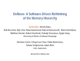 DeNovo: A Software-Driven Rethinking of the Memory Hierarchy