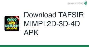 Check spelling or type a new query. Download Tafsir Mimpi 2d 3d 4d Apk Latest Version