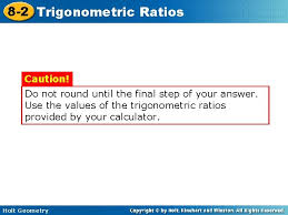 Online library glencoe geometry workbook answer key chapter 8. 8 2 Trigonometric Ratios Warm Up Lesson Presentation