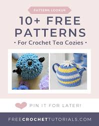 I will divide the links for these patterns into two groups: Free Crochet Tea Cozy Patterns Free Crochet Tutorials