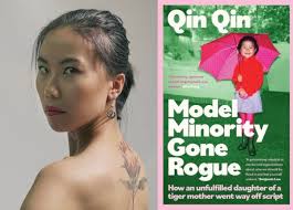 Memoir excerpt: Model Minority Gone Rogue by Qin Qin