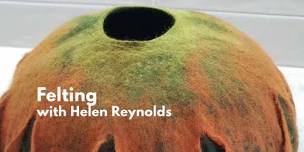 Felting with Helen Reynolds