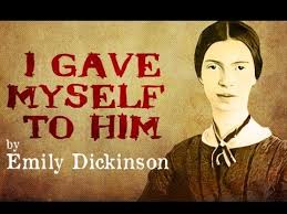 I Gave Myself To Him By Emily Dickinson Poetry Reading Poetry Reading Emily Dickinson Poetry Love Poems