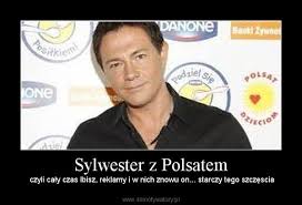Podobnie jak w zeszłym roku. Sylwester Z Polsatem Demotywatory Pl