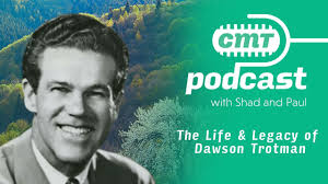 The Life & Legacy of Dawson Trotman