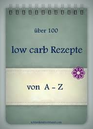 Low Carb Rezeptubersicht Von A Z Kohlenhydratarme Rezepte Low Carb Rezepte Leckere Low Carb Rezepte