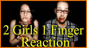 2 Girls 1 Finger Reaction - YouTube