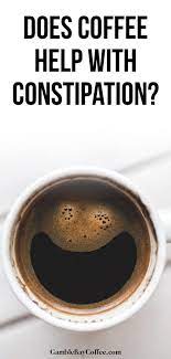 Can coffee help with constipation? Does Coffee Help With Constipation Gamble Bay Coffee