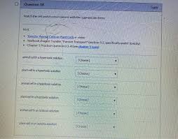 Check spelling or type a new query. Question 18 5 Pts Match The Cell And Its Environment Chegg Com